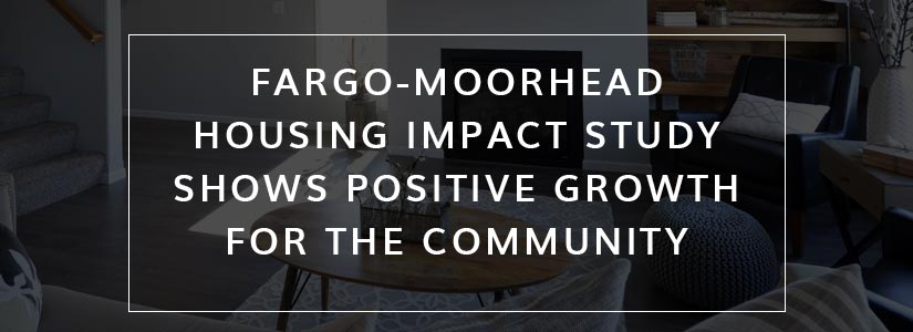 Fargo-Moorhead-housing-impact-study-shows-positive-growth-for-the-community
